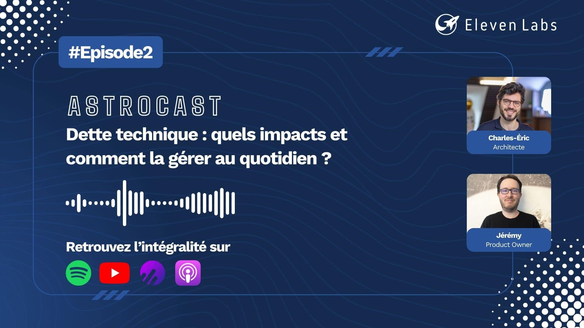 Astrocast #2 - Dette technique : quels impacts et comment la réduire au quotidien ?